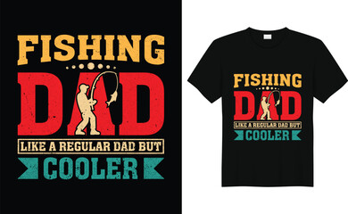 Fishing Dad Like A Regular Dad But Cooler,Funny Bass Fishing,Father Gift,Dad Fishing Gift,Fisherman,Fishing tshirt design,silhouette