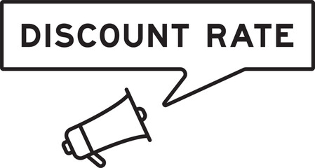 Megaphone icon with speech bubble in word discount rate on white background