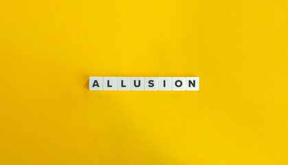Allusion Word on Letter Tiles on Yellow Background. Minimal Aesthetic.