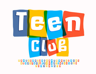 Vector colorful Emblem Teen Club. Bright Artistic Font. Unique Alphabet Letters, Numbers and Symbols. 