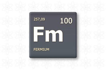 Fermium. Abkuerzung: Fm. Chemisches Element des Periodensystems. Weisser Text innerhalb eines grauen Rechtecks auf weissem Hintergrund.