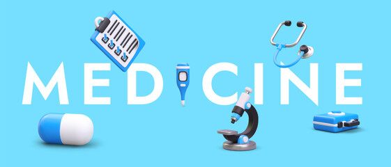 Poster with 3D elements and title Medicine. Inscription on blue background, medical equipment, accessories, pills. Concept for medical website, application, blog
