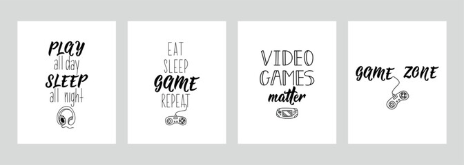 Set of motivational gamer phrases. Game zone. Eat, sleep, game, repeat. Play all day, sleep all night. Video games matter. Vector illustration. Lettering. Ink illustration. © anngirna