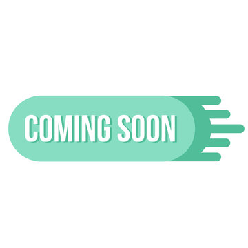 COMING SOON for shopping icon, sale tag, marketing and promotion label, signage, special offer, hot item badge, sticker, social media post, print, ad template, banner, frame, button, campaign logo