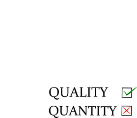 Bussiness template design concept to choose quality over quantity isolated on white background.