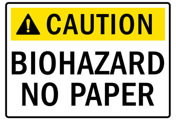 Biological hazard warning sign and labels biohazard no paper