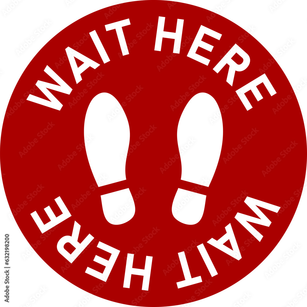 Poster red and white please wait here social distancing round floor marking sticker icon with text and shoe