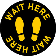 Black and Yellow Please Wait Here Social Distancing Round Floor Marking Sticker Icon with Text and Shoeprints. Vector Image.