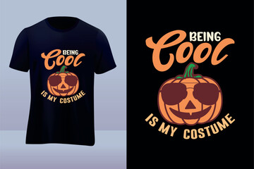 Being cool Halloween vector t shirt design