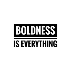 Inspirational Boldness Quote