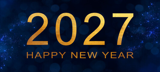 Happy New Year 2027, New Year's Eve firework sparkler party celebration holiday greeting card with gold year, fireworks and bokeh lights on blue background
