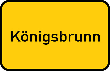 City sign of Königsbrunn - Ortsschild von Königsbrunn