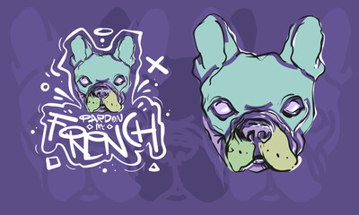 French Bulldog Frenchie Head Illustration and Handwritten Street Style Letters Tagline Pardon My French Tee Print Design for t shirt Printing Vector Graphic