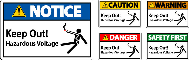 Danger Sign Keep Out! Hazardous Voltage
