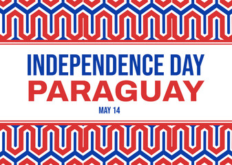 Happy Paraguay Independence Day wallpaper with traditional border and typography on the center. 14th May is independence day of Paraguay
