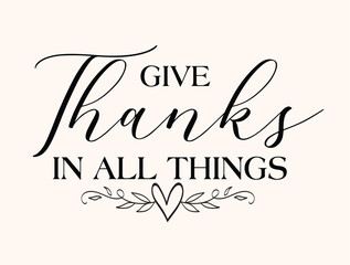 Give thanks in all things, fall quote vector