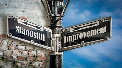 Obraz premium Street Sign to Improvement versus Standstill