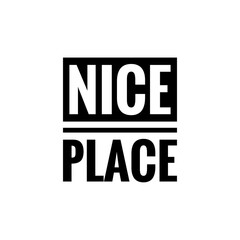 ''Nice place'' Lettering