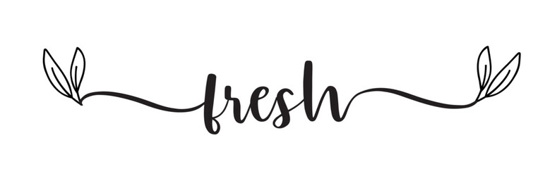Fresh typography logo. Design fresh icon with leaf. Fresh vector sign word. Design food market poster, flyer, banner. Hand drawn calligraphy text. Signboard icon fresh. Black and white illustration.