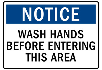 Hand wash sign and labels wash hands before entering this area