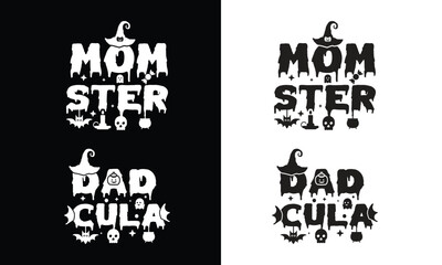 Mom Ster , Dad Cula, Halloween-T shirt,mug design.Typography lover shirt. © Ranju