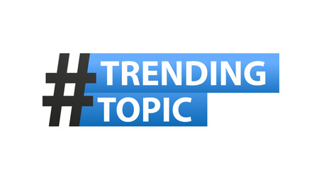 Trending topic icon badge. Ready for use in web or print design. Trending Topic banner isolated in white background. Vector illustration