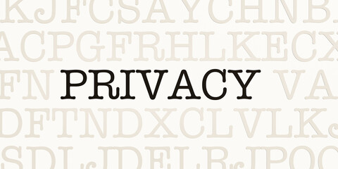 Privacy. Page with letters in typewriter font. Part of the text in dark color. Privat, isolation, security, condition.