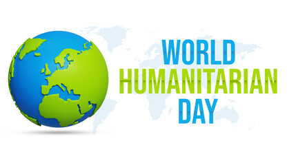 World Humanitarian Day, 19 August, Horizontal banner template. 3d world icon with world map. Recognizing people working and lost their lives humanitarian causes