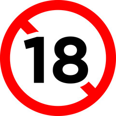 Plus 18 prohibition sign for people under eighteen years of age. For adults only. Vector illustration.