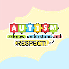 A colorful poster that says respect autism