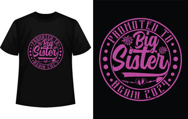 Promoted To Big Sister Again 2024 T-shirt design
svg t-shirt design.