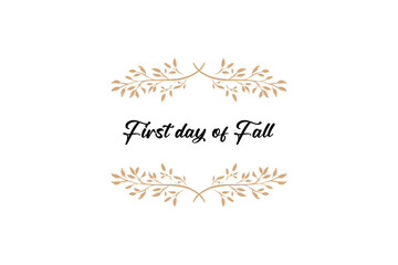 First day of Fall holiday concept