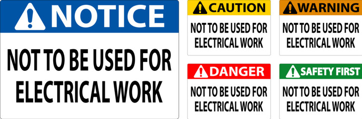 Warning Sign Not To Be Used For Electrical Work