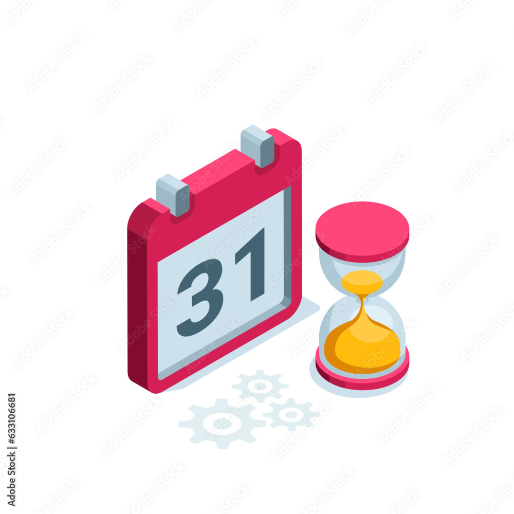 Poster isometric calendar with hourglass and number 31 in color on white background, end of month or last d
