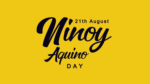 Ninoy Aquino Day Lettering Text Animation. Celebrate Philippines National Day on 21th August. Great for greeting card animation and celebrating Civic Holiday.