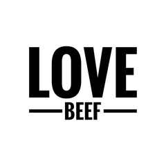 ''Love beef'' Barbecue Lettering Design