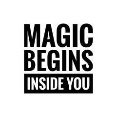 ''Magic'' Positive Mindset Quote