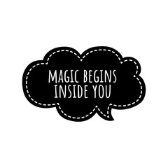 ''Magic'' Positive Mindset Quote