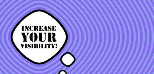 Speech bubble with Increase your visibility text. Boom retro comic style. Pop art style. Vector line icon for Business and Advertising © Кирилл Макаров