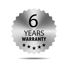 6 years warranty seal stamp, vector label. Hologram stickers labels with silver texture. 