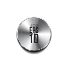 Realistic metal circle button. Vector illustration for your design.