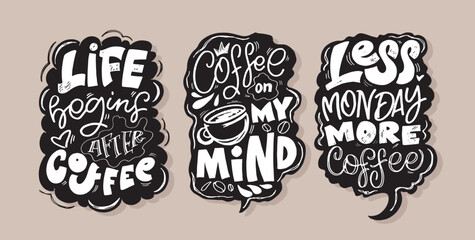 Set with hand drawn lettering quotes in modern calligraphy style about Coffee. Slogans for print and poster design. Vector illustration