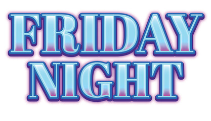 Digital png illustration of friday night text on transparent background