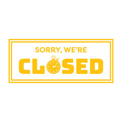 Digital png illustration of sorry we're closed text and clock on transparent background
