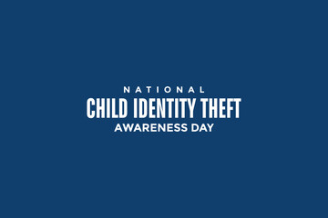 National Child Identity Theft Awareness Day
