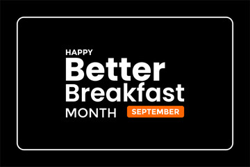 Better Breakfast Month background template Holiday concept