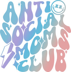 Anti Social Moms Club - PNG for sublimation