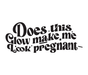 Retro Pregnancy Craft Design. T-shirt Design. Illustration