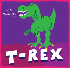Green T-rex with hand drawn text in cartoon style and vector based.
