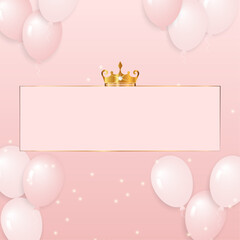 Shine gold crown pink background with balloons with golden frame in vector